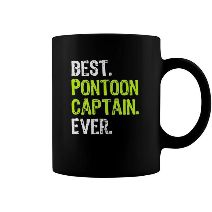 Best Pontoon Captain Ever Pontoon Boat Party  Coffee Mug