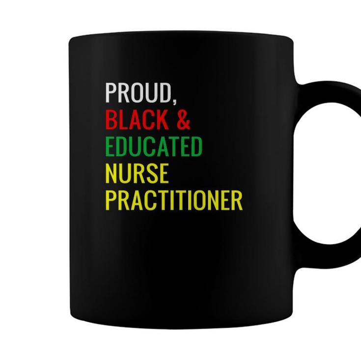 Black Proud Educated Nurse Practitioner Gifts Coffee Mug