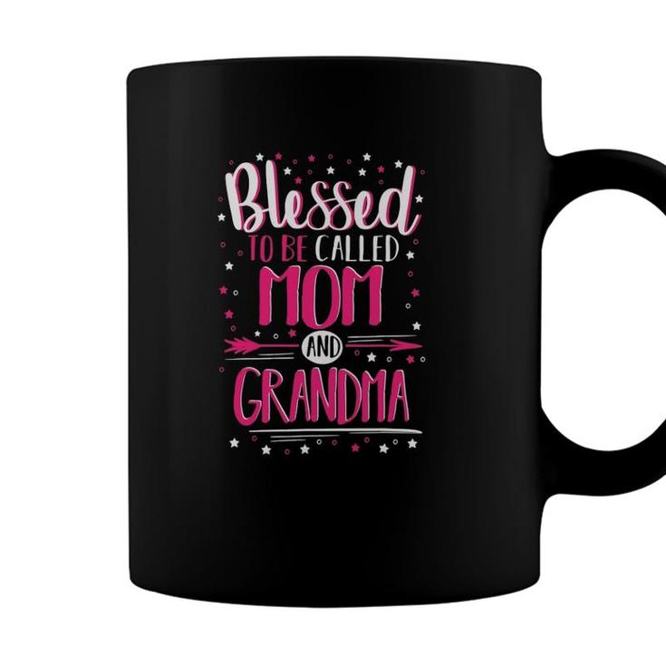 Blessed Mom And Grandma - Blessed Mom And Grandma Coffee Mug