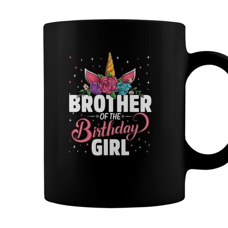 Brother Of The Birthday Girl Unicorn Girls Family Matching Coffee Mug
