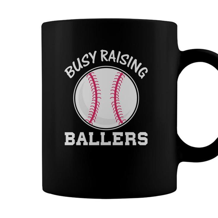 Busy Raising Ballers Softball Baseball Sport Coffee Mug