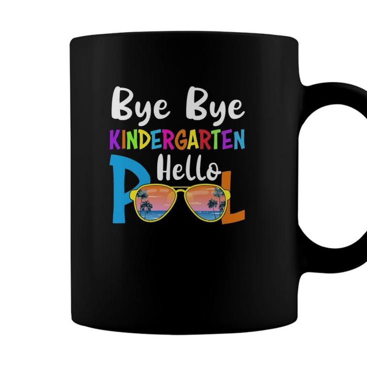 Bye Bye Kindergarten Hello Pool Last Day Of School Summer Vacation Beach & Sunglasses Coffee Mug
