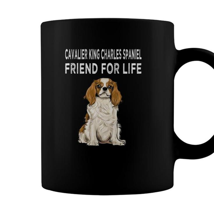 Cavalier King Charles Spaniel Friend For Life Dog Friendship Coffee Mug