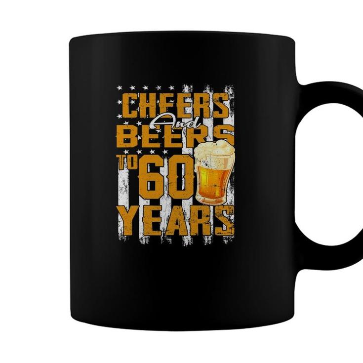 Cheers And Beers To My 60 Years Old 60Th Birthday Beer Lover Coffee Mug