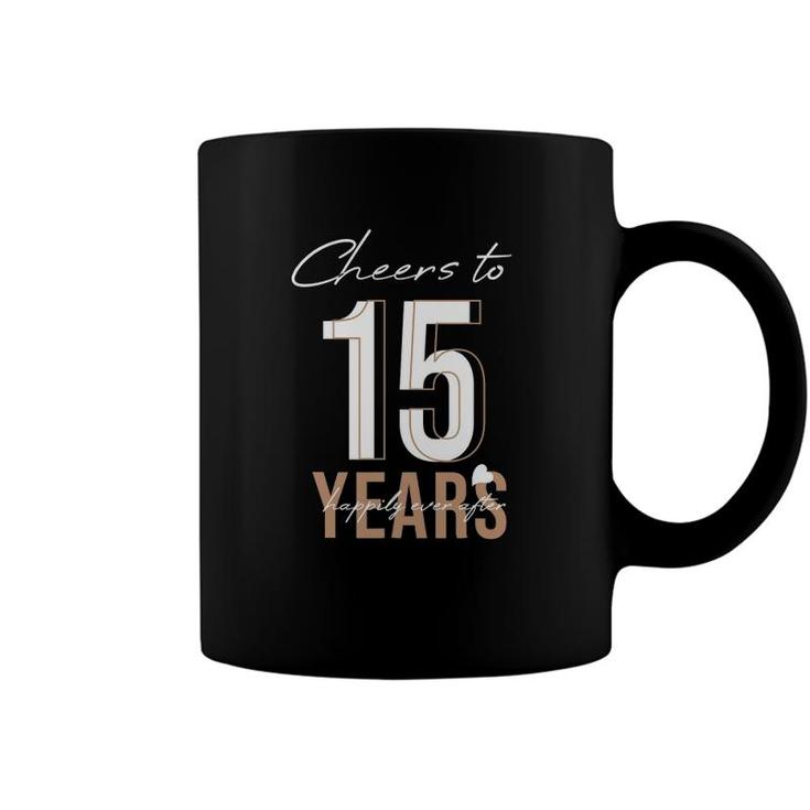 Cheers To 15 Years 15Th Wedding Anniversary Coffee Mug