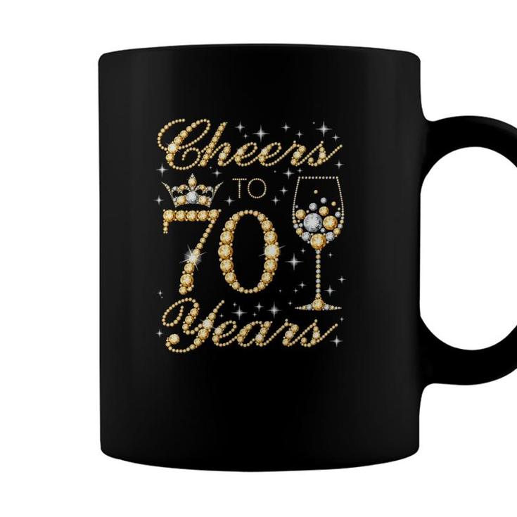 Cheers To 70 Years 70Th Queens Birthday 70 Years Old Coffee Mug