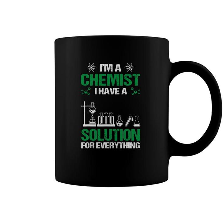 Chemist I Have A Solution Men Women Funny Coffee Mug