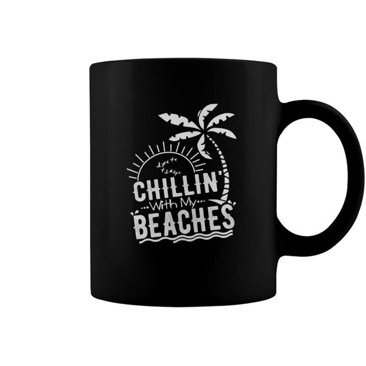Chillin With My Beaches Funny Beach Vacation Coffee Mug