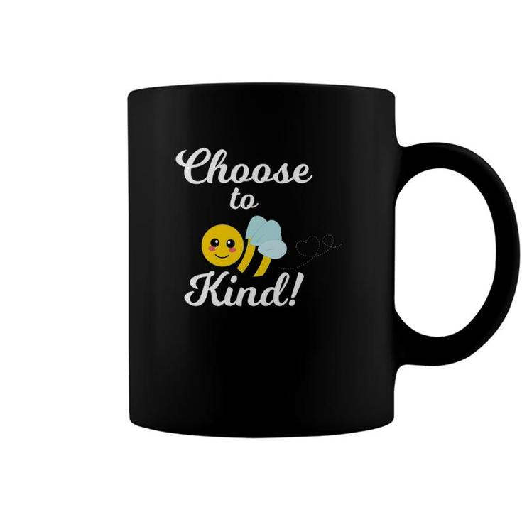 Choose To Be Kind - Kindness Bee For Teacher Or Student Coffee Mug
