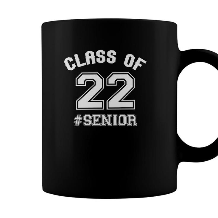 Class Of 22 Senior Senior Graduate Class Of 2022 Swag  Coffee Mug