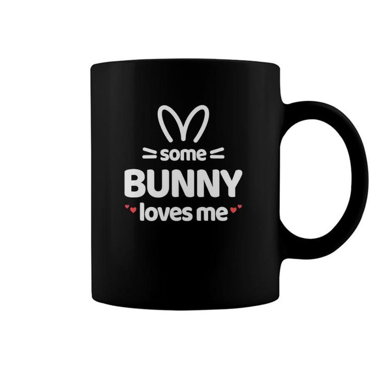 Cute And Funny Some Bunny Loves Me Easter Rabbit Coffee Mug
