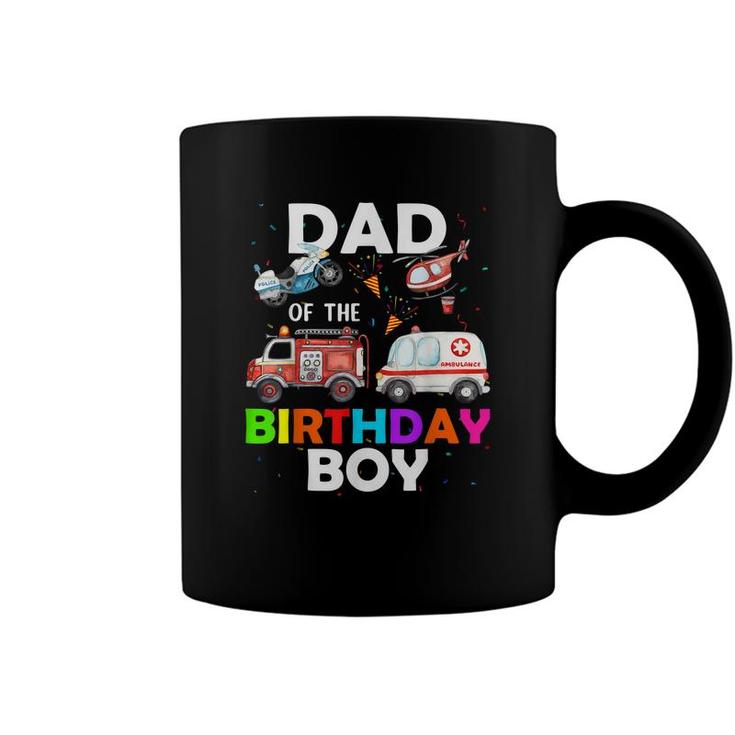 Dad Of The Birthday Boy Fire Truck Ambulance Police Car  Coffee Mug