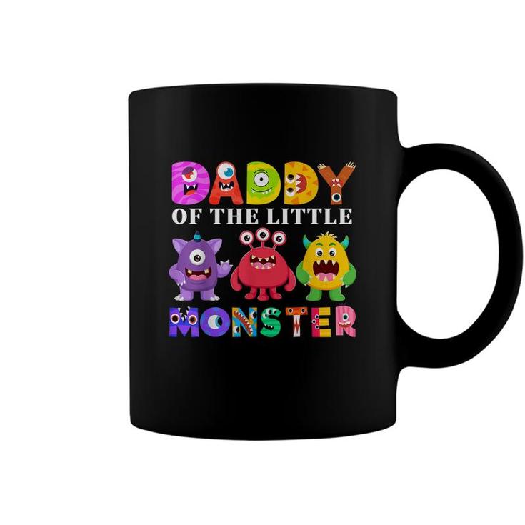Daddy Of The Little Monster Birthday Party Family Monster  Coffee Mug