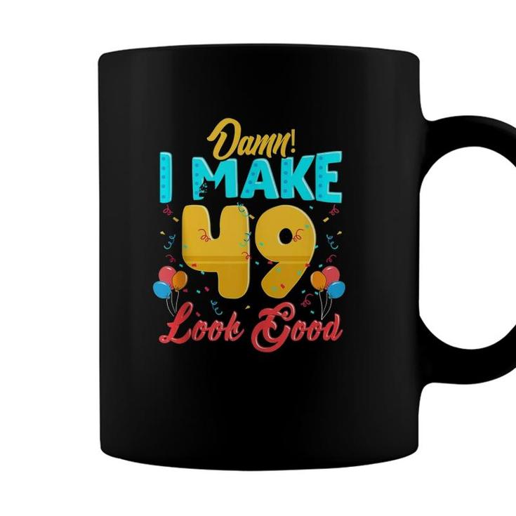 Happy 49 Years Old Birthday Its My 49Th Birthday 49Th Bday Coffee Mug |  Seseable UK