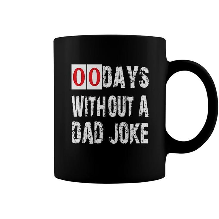Days Without A Dad Joke 2022 Trend Coffee Mug