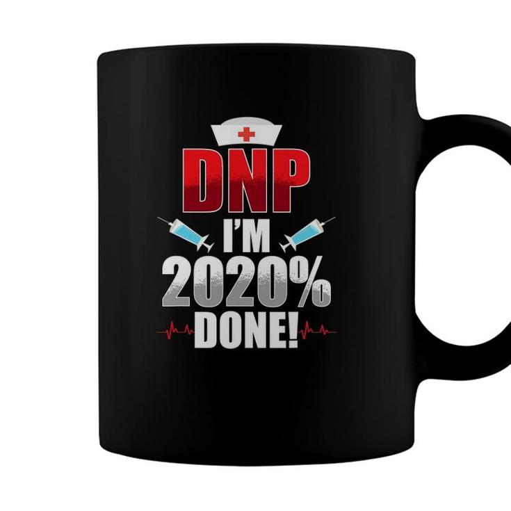 Dnp Doctor Of Nursing Practice 2022 Done Rn Nurse Coffee Mug