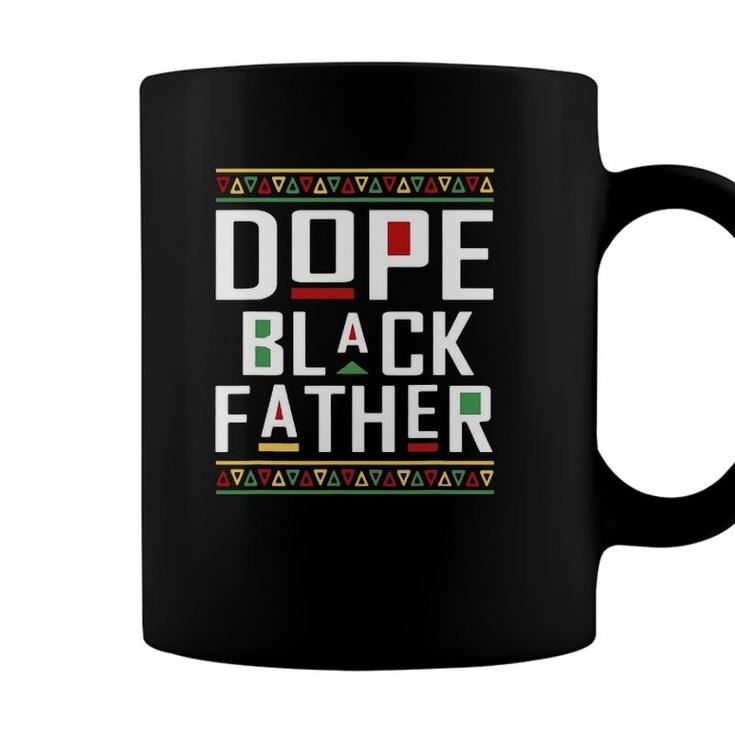 Dope Black Father Happy Fathers Day Mens Husband Dad Coffee Mug