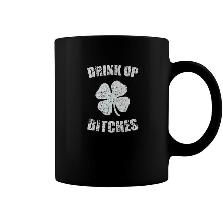 Drink Up Bitches Funny St Patricks Day Coffee Mug