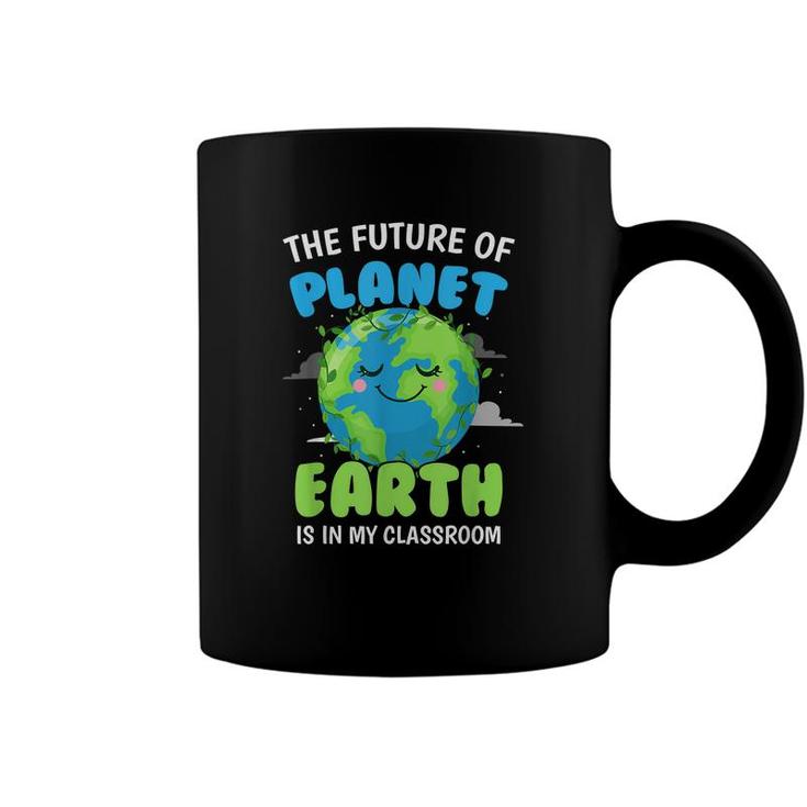 Earth Day Teachers 2022 Classroom Funny Men Women  Coffee Mug