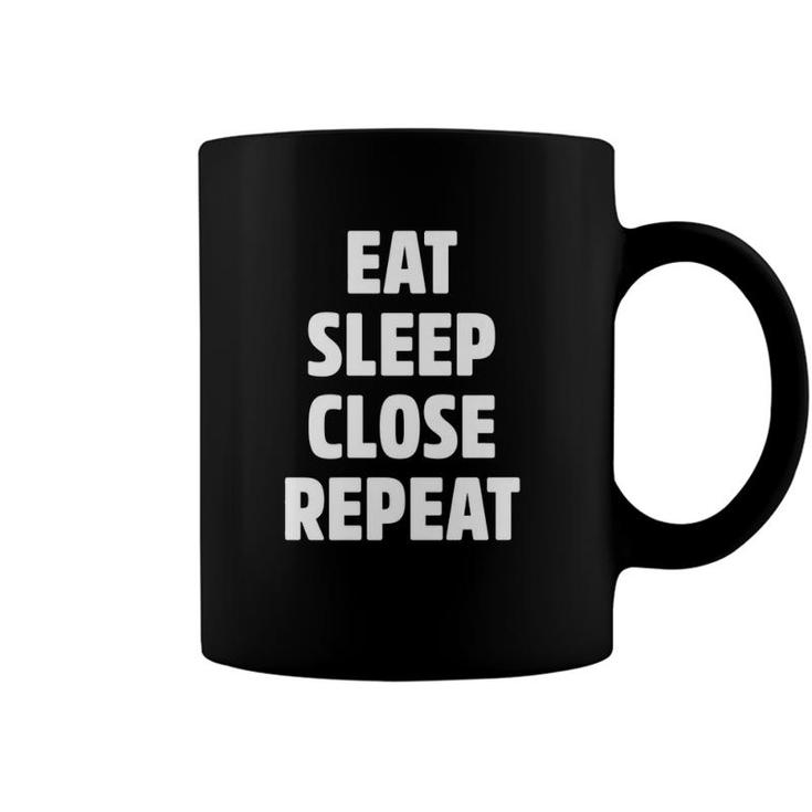 Eat Sleep Close Repeat Real Estate Realtor Gifts Coffee Mug