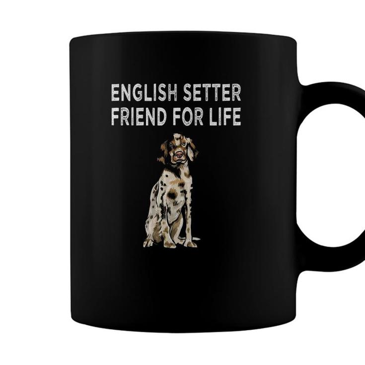English Setter Friend For Life Dog Lover Friendship Coffee Mug