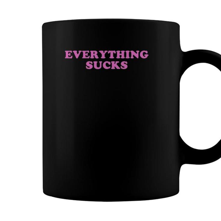 Everything Sucks Grumpy Old Man Negativity 2020 Sarcasm Coffee Mug
