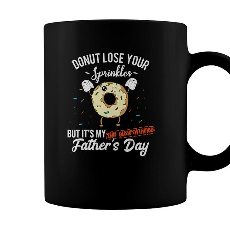 Fathers Day 2021 2Nd Quarantine Funny Donut Dad Quote Meme Coffee Mug
