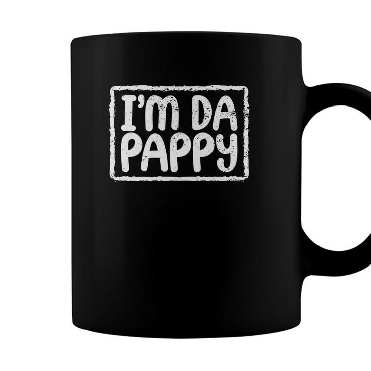 Fathers Day Im Da Pappy Tees Grandpappy Fathers Day Present  Coffee Mug