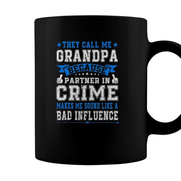 Fathers Day They Call Me Grandpa Because Partner In Crime Coffee Mug