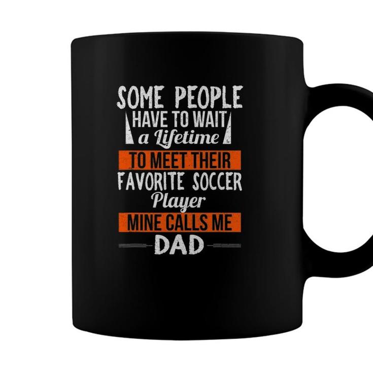 Favorite Soccer Player Calls Me Dad Sports Fathers Day Coffee Mug
