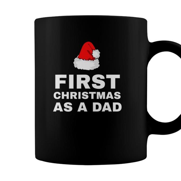 First Christmas As A Dad Funny New Dad Xmas Holiday Father Coffee Mug