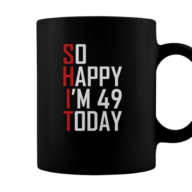 Funny 49Th Birthday Gift Hilarious 49 Years Old Cuss Word Coffee Mug