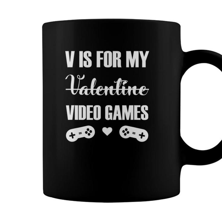Funny Gamer Gifts For Video Game Lovers V For Video Games Coffee Mug
