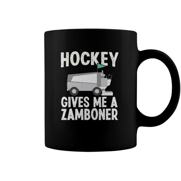 Funny Hockey Gives Me A Zamboner Hockey Player Winter Sports Coffee Mug