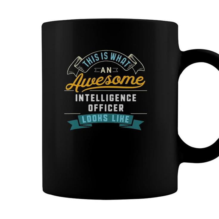 Funny Intelligence Officer  Awesome Job Occupation Coffee Mug