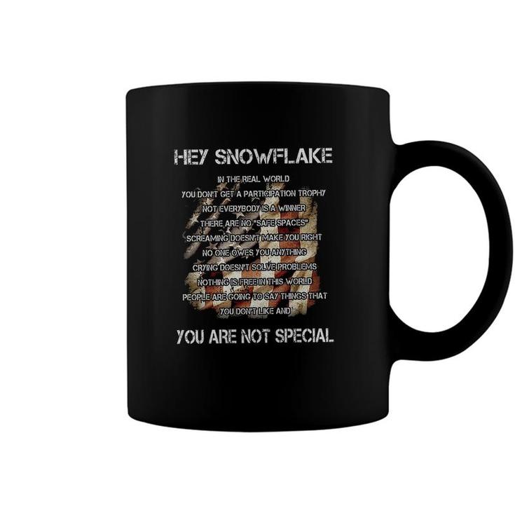 Funny Print 2022 Hey Snowflake You Are Not Special Coffee Mug