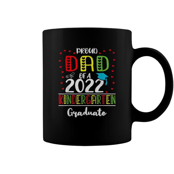 Funny Proud Dad Of A Class Of 2022 Kindergarten Graduate  Coffee Mug