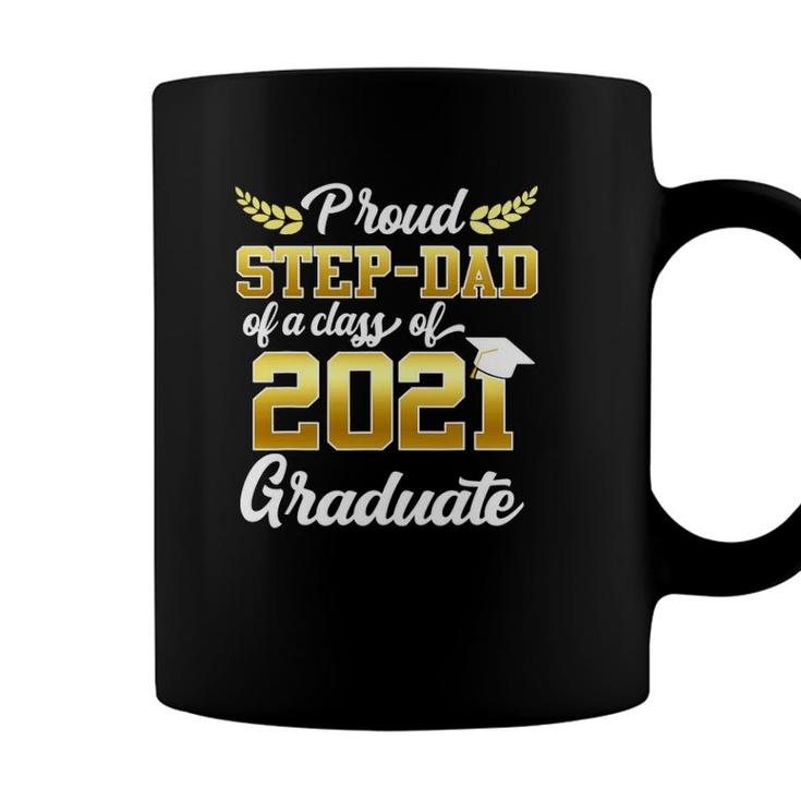Funny Proud Step-Dad Of A Class Of 2021 Graduate Senior 21 Ver2 Coffee Mug