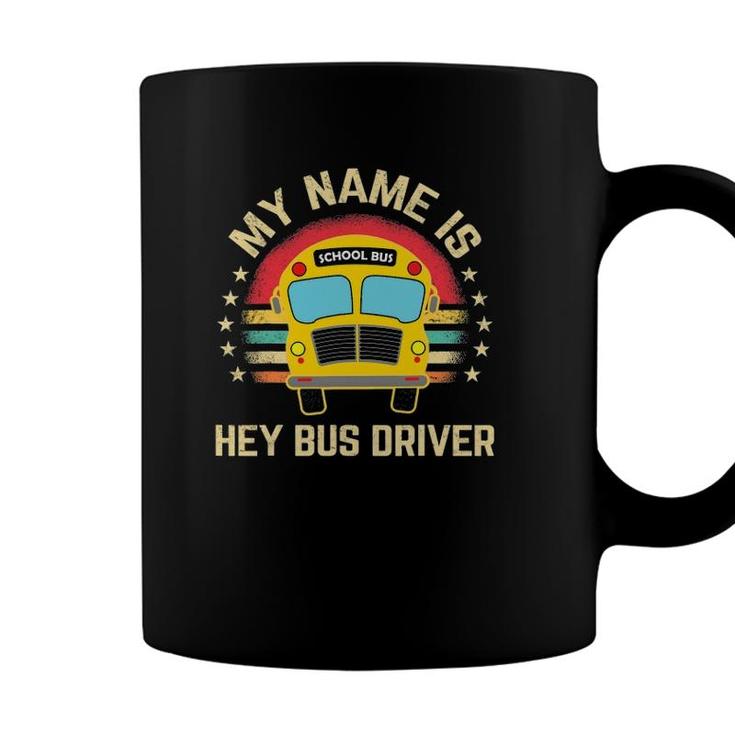 Funny School Bus Driver Name Coffee Mug