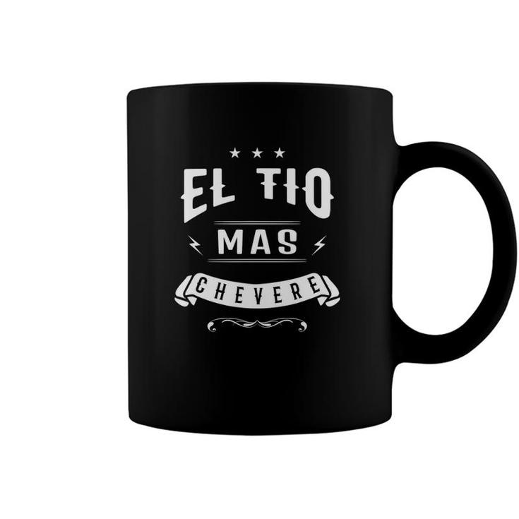 Funny Spanish  El Tio Mas Chevere Uncle Coffee Mug