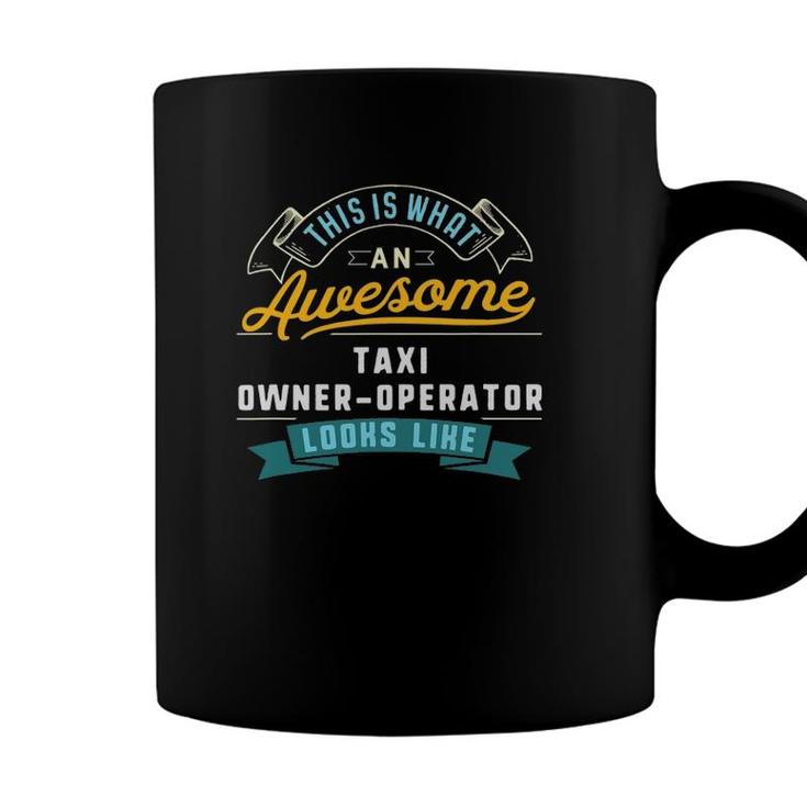 Funny Taxi Owner Operator Awesome Job Occupation Coffee Mug