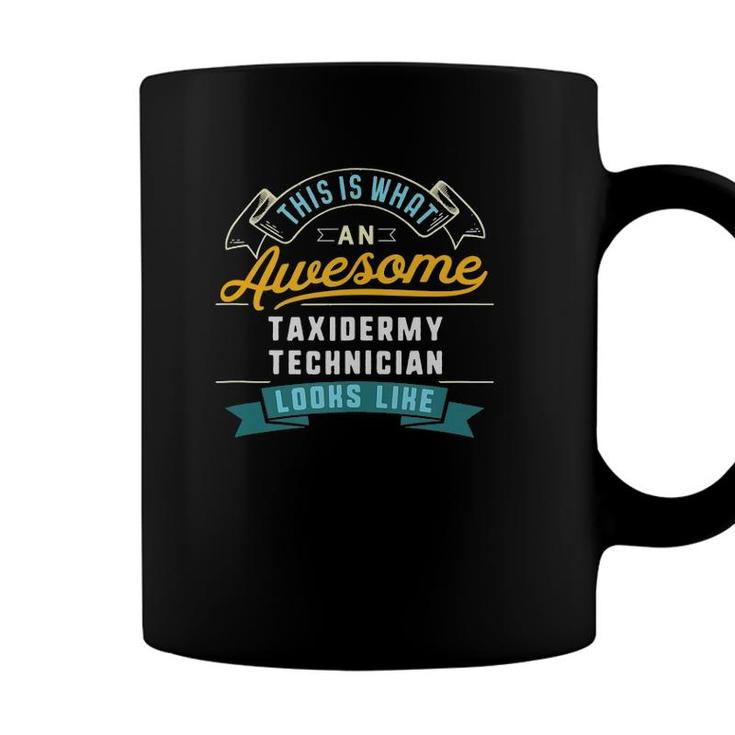 Funny Taxidermy Technician  Awesome Job Occupation  Coffee Mug