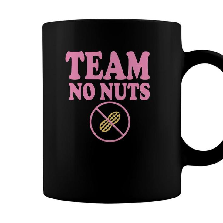 Funny Team No Nuts - Team Girl Gender Reveal Party Idea Coffee Mug