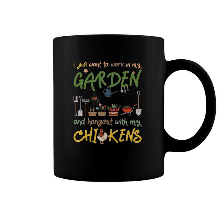 Gardening And Chickens Work In Garden Hangout With Chickens Coffee Mug