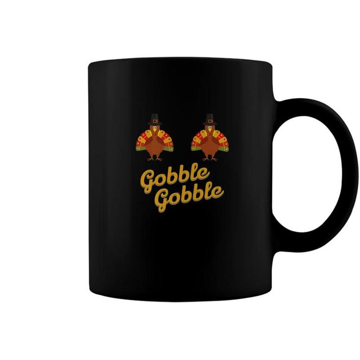 Gobble Gobble Turkey Over Boobs Coffee Mug