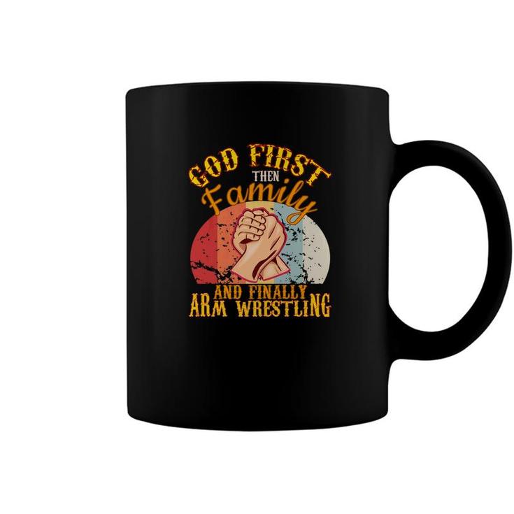 God 1St Then Family Arm Wrestling Toy Strong Men Game Coffee Mug