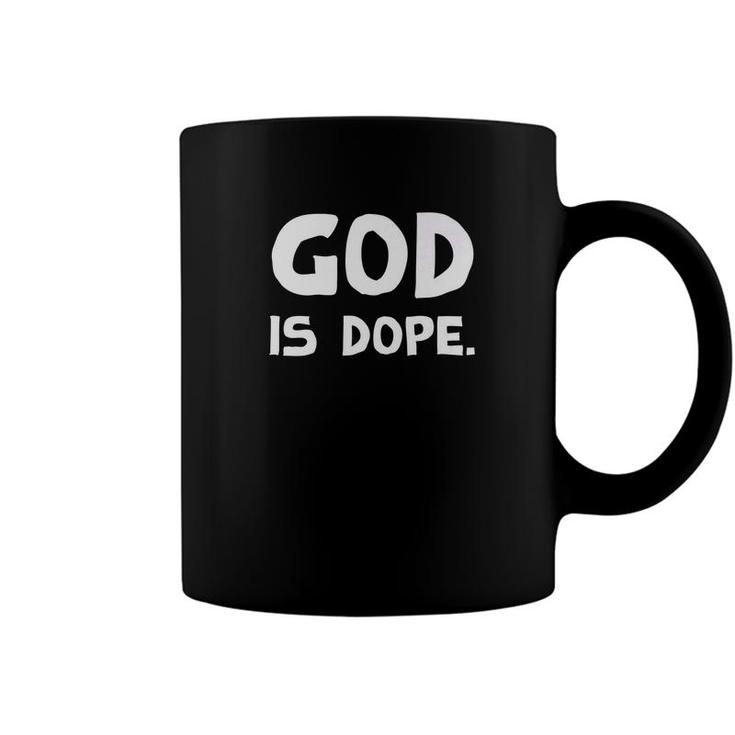 God Is Dope Christian Gift Premium Coffee Mug