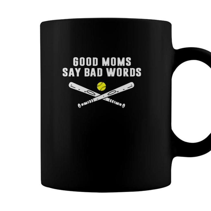 Good Moms Say Bad Words Baseball Version Coffee Mug
