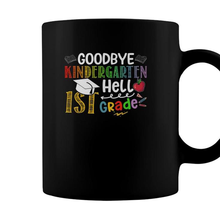 Goodbye Kindergarten Hello 1St Grade Pre-K School Graduation 2021 Cap For Student Teacher Coffee Mug