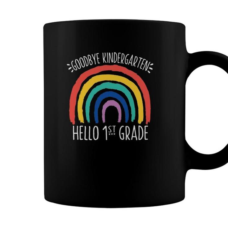 Goodbye Kindergarten Hello 1St Grade School Teacher Student Coffee Mug